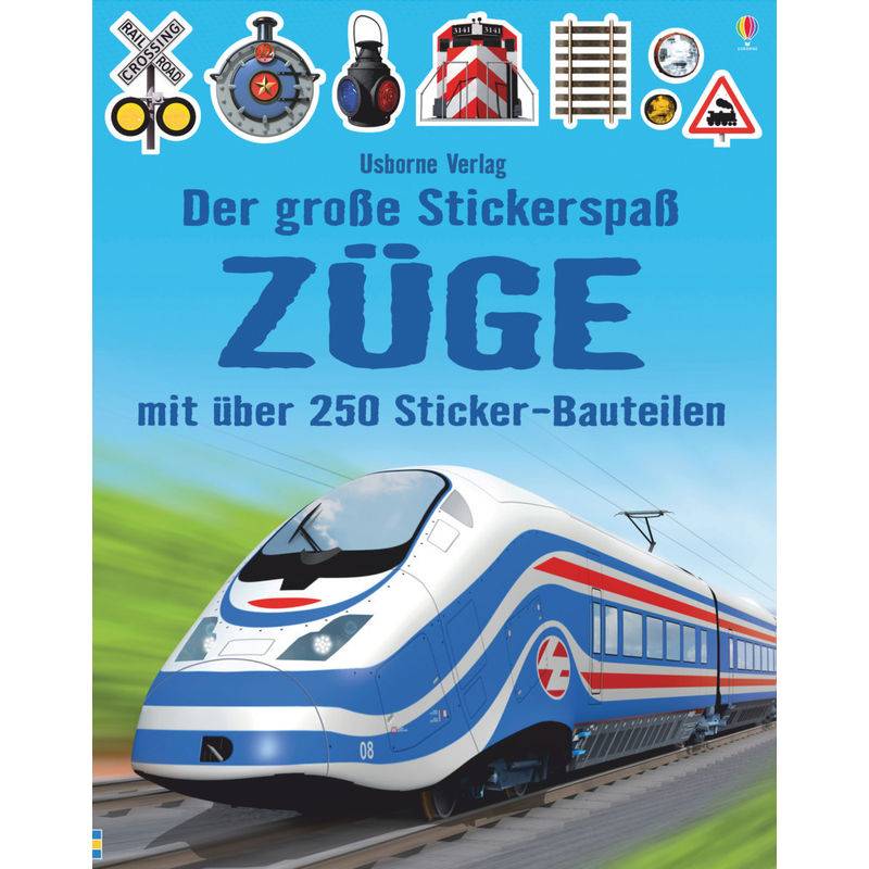 Stickerbücher / Der Große Stickerspaß: Züge - Simon Tudhope, Kartoniert (TB) von Usborne Verlag