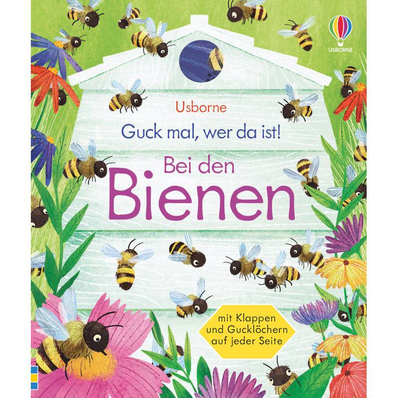 Guck Mal, Wer Da Ist! Bei Den Bienen - Anna Milbourne, Gebunden von Usborne Verlag