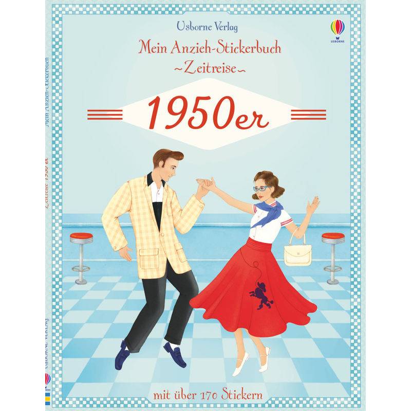 Mein Anzieh-Stickerbuch Zeitreise: 1950Er - Megan Cullis, Kartoniert (TB) von Usborne Verlag