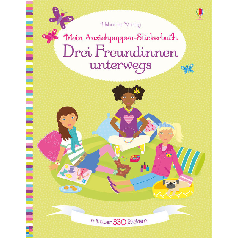 Meine Anziehpuppen-Stickerbücher / Mein Anziehpuppen-Stickerbuch: Drei Freundinnen Unterwegs - Lucy Bowman, Kartoniert (TB) von Usborne Verlag