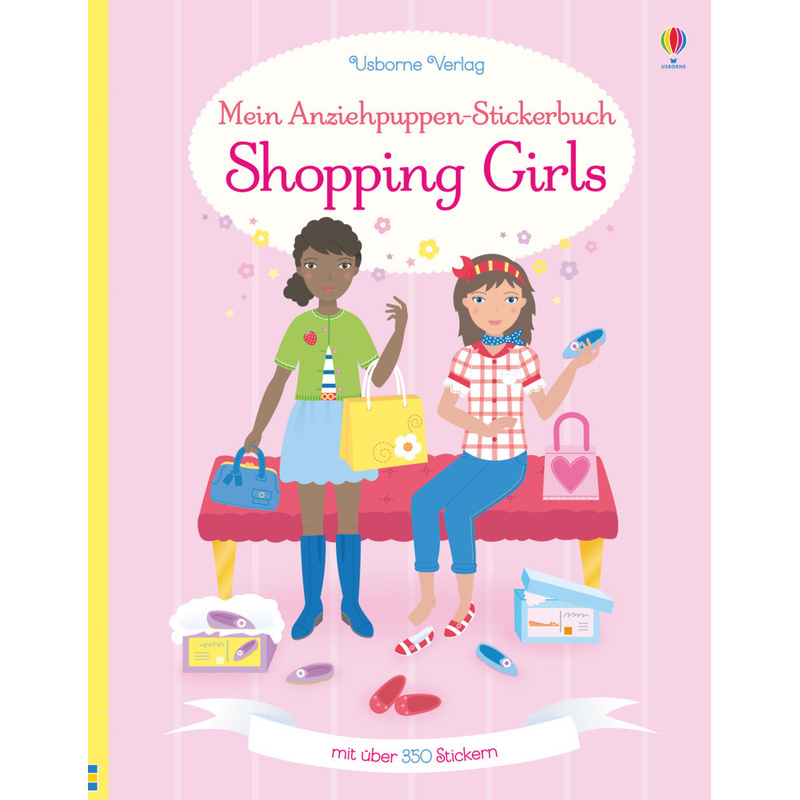 Mein Anziehpuppen-Stickerbuch / Mein Anziehpuppen-Stickerbuch: Shopping Girls - Fiona Watt, Kartoniert (TB) von Usborne Verlag