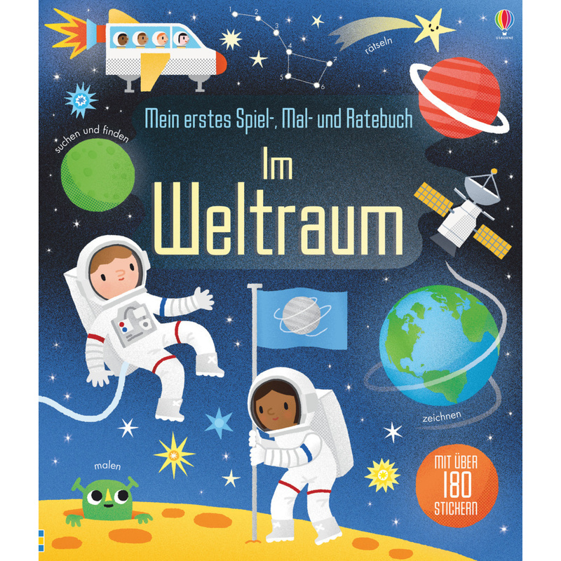 Mein Erstes Spiel-, Mal- Und Ratebuch - Im Weltraum - Rebecca Gilpin, Kartoniert (TB) von Usborne Verlag