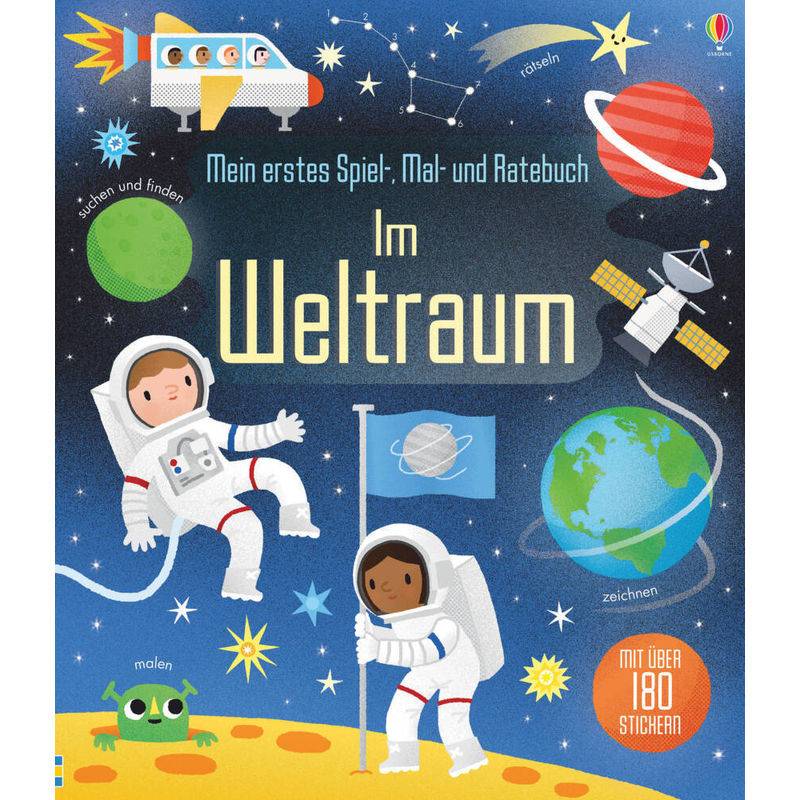 Mein Erstes Spiel-, Mal- Und Ratebuch - Im Weltraum - Rebecca Gilpin, Kartoniert (TB) von Usborne Verlag