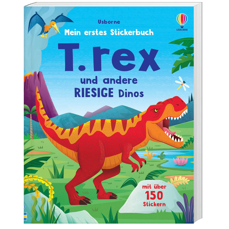 Mein Erstes Stickerbuch: T. Rex Und Andere Riesige Dinos, Kartoniert (TB) von Usborne Verlag