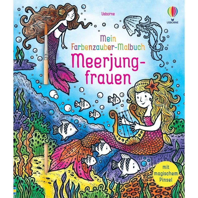 Meine Farbenzauber-Malbücher / Mein Farbenzauber-Malbuch: Meerjungfrauen - Fiona Watt, Kartoniert (TB) von Usborne Verlag