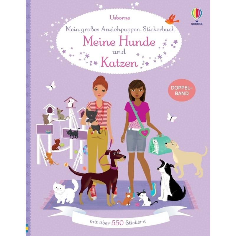 Mein Großes Anziehpuppen-Stickerbuch: Meine Hunde Und Katzen, Kartoniert (TB) von Usborne Verlag