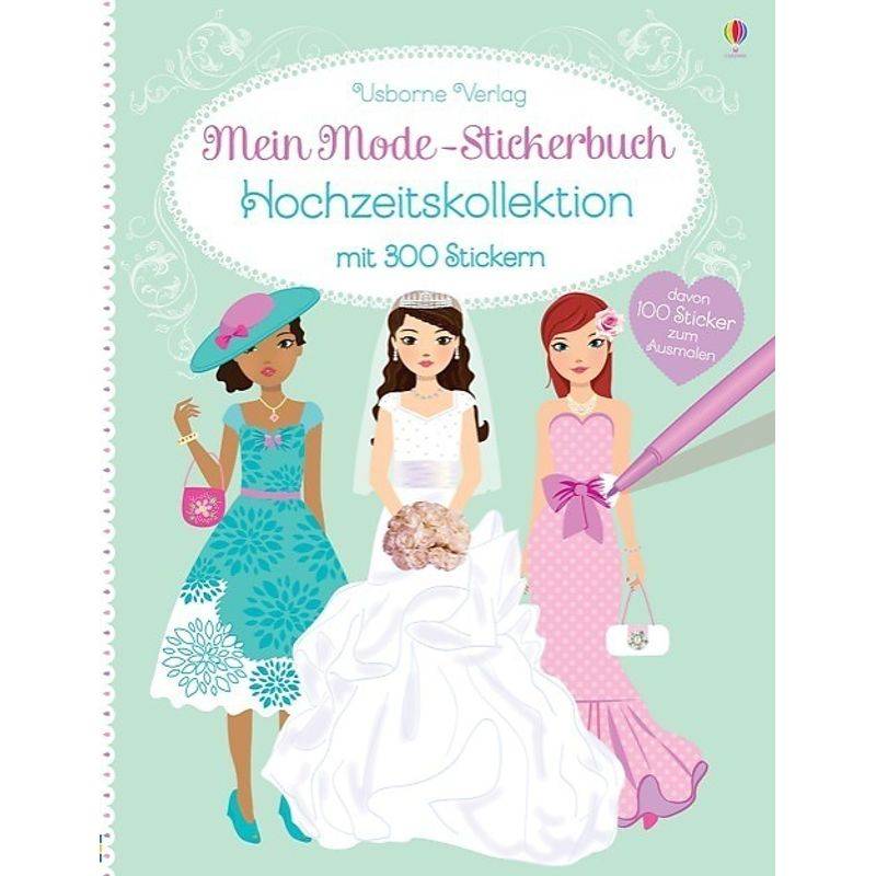 Mein Mode-Stickerbuch: Hochzeitskollektion - Fiona Watt, Kartoniert (TB) von Usborne Verlag