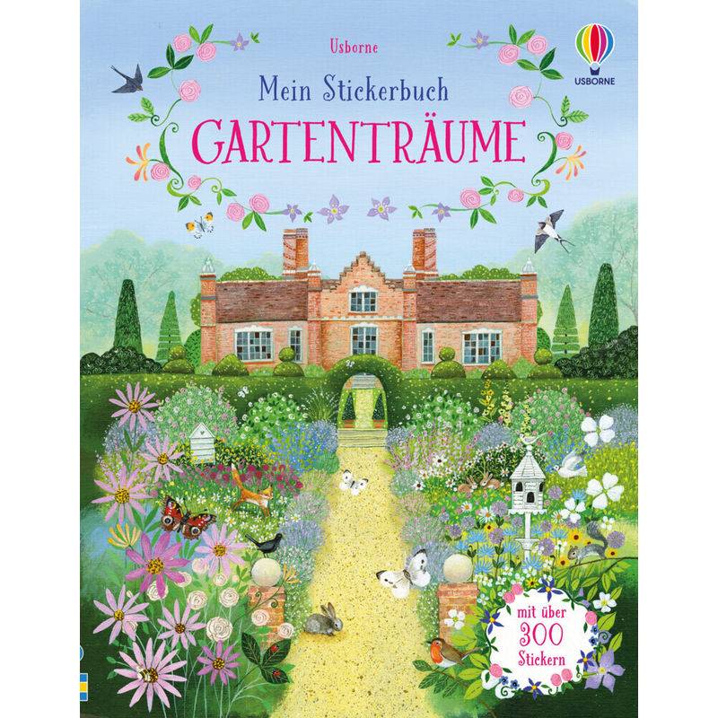 Meine Stickerbücher / Mein Stickerbuch: Gartenträume - Struan Reid, Kartoniert (TB) von Usborne Verlag
