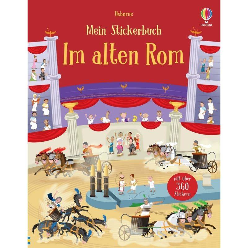 Mein Stickerbuch: Im Alten Rom, Kartoniert (TB) von Usborne Verlag
