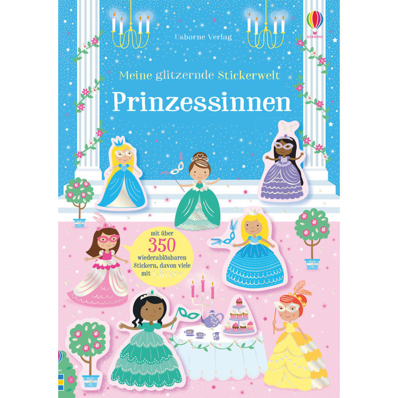 Meine Glitzernde Stickerwelt: Prinzessinnen - Kirsteen Robson, Kartoniert (TB) von Usborne Verlag