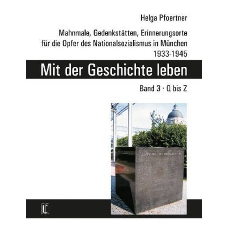 Literareon / Mit Der Geschichte Leben. Band 3, Q Bis Z - Helga Pfoertner, Kartoniert (TB) von Utz Verlag