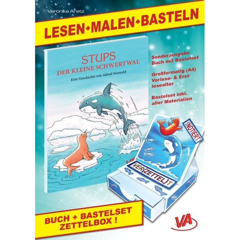 Lesen-Malen-Basteln / Lesen-Malen-Basteln: Stups Der Kleine Schwertwal & Bastelset Zettelbox, 2 Tle. - Alfred Neuwald, Veronika Aretz, Gebunden von VA-Verlag