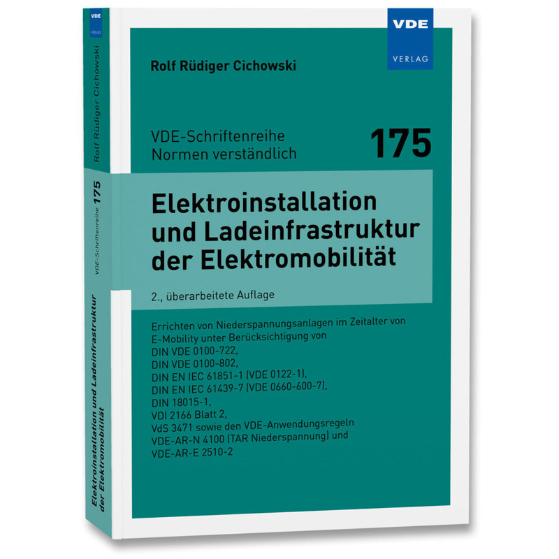 Elektroinstallation Und Ladeinfrastruktur Der Elektromobilität - Rolf Rüdiger Cichowski, Kartoniert (TB) von VDE-Verlag