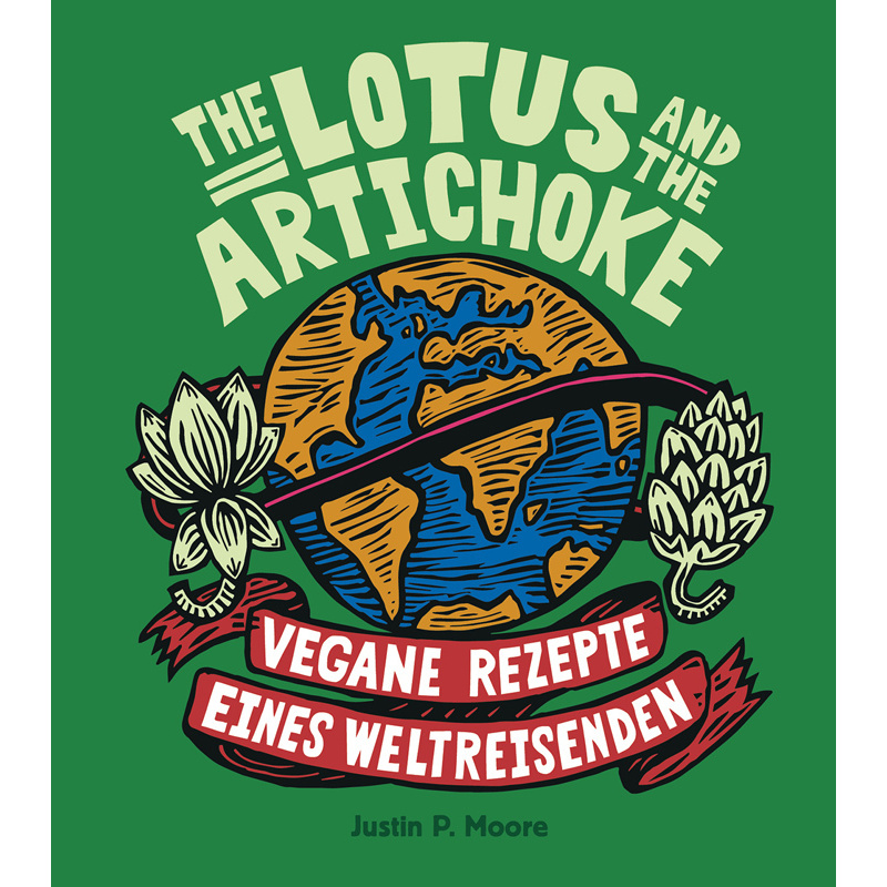 The Lotus And The Artichoke - Justin P. Moore, Kartoniert (TB) von VENTIL