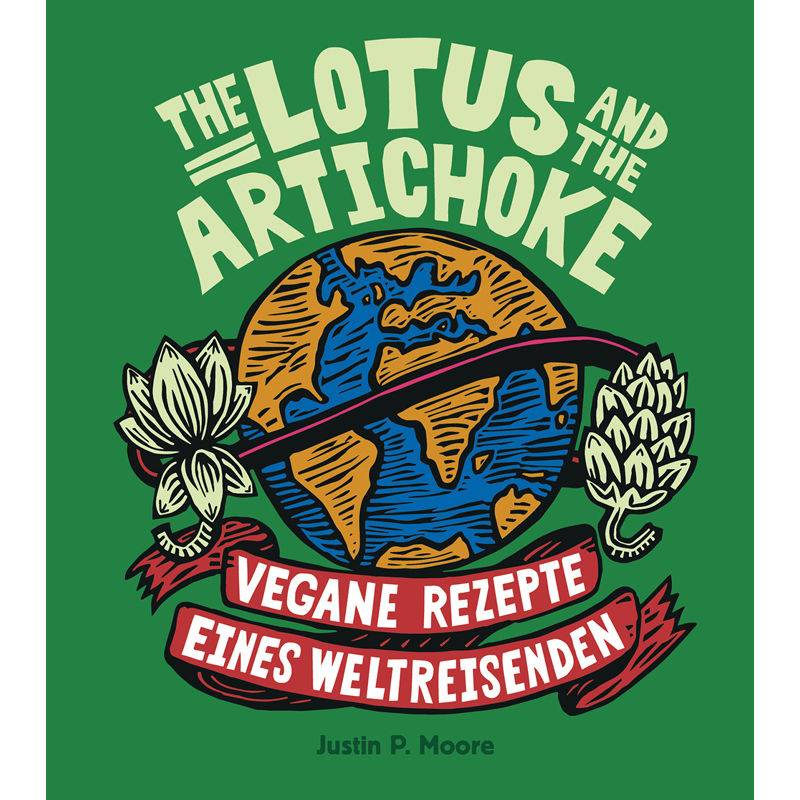 The Lotus And The Artichoke - Justin P. Moore, Kartoniert (TB) von VENTIL