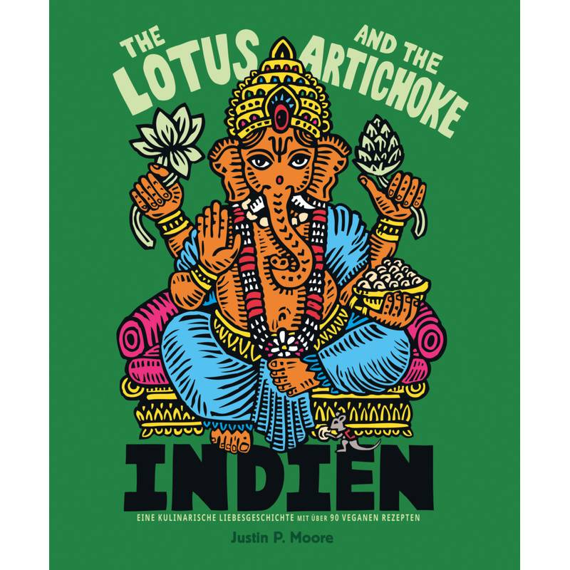 The Lotus And The Artichoke - Indien - Justin P. Moore, Kartoniert (TB) von VENTIL