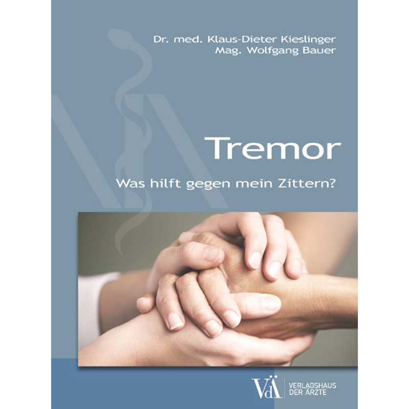 Tremor - Wolfgang Bauer, Klaus-Dieter Kieslinger, Kartoniert (TB) von VERLAGSHAUS DER ÄRZTE