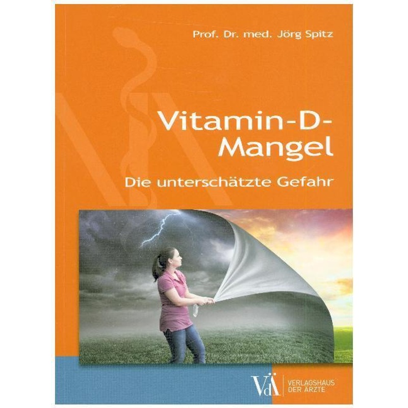 Vitamin-D-Mangel - Jörg Spitz, Kartoniert (TB) von VERLAGSHAUS DER ÄRZTE