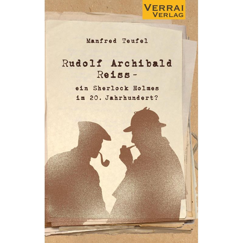 Rudolf Archibald Reiss - - Manfred Teufel, Taschenbuch von VERRAI-VERLAG