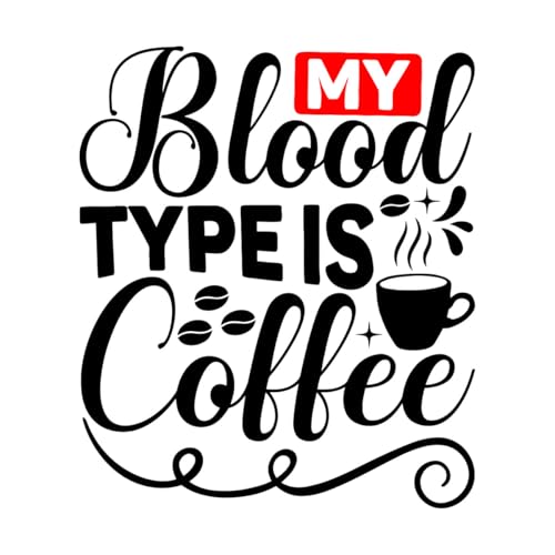 Schriftaufkleber Meine Blutgruppe ist Kaffee-Phrase-Café-Kalligraphie 34x39.7cm Mehrere Größen Schwarz von VOETOY