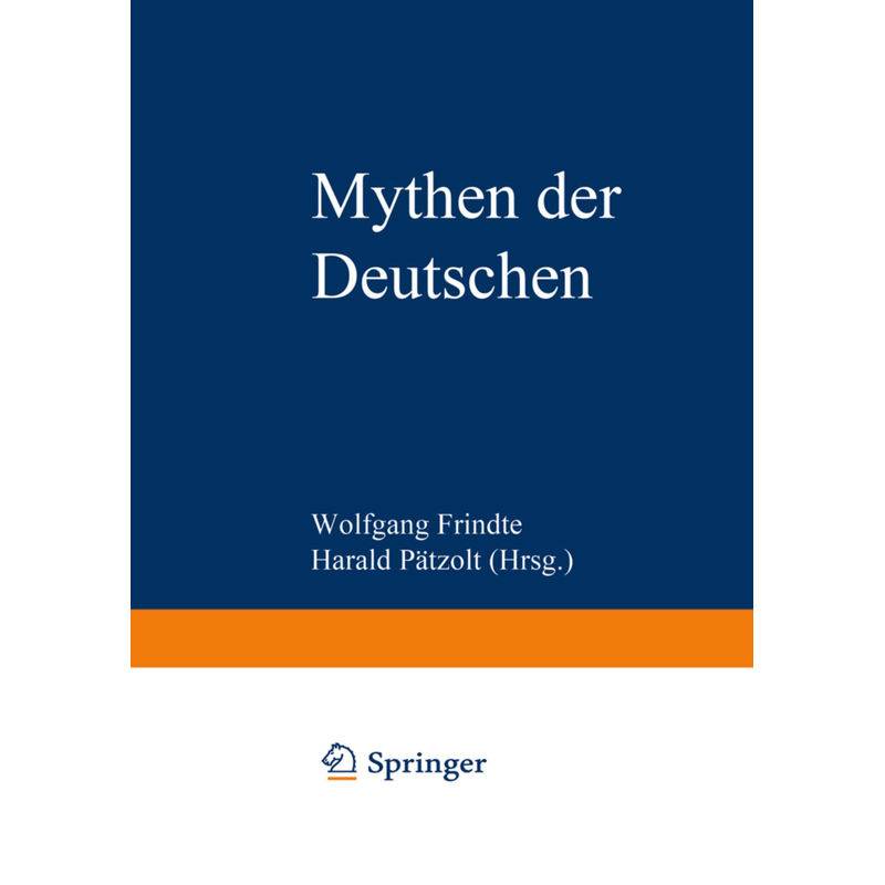 Mythen Der Deutschen, Kartoniert (TB) von VS Verlag für Sozialwissenschaften