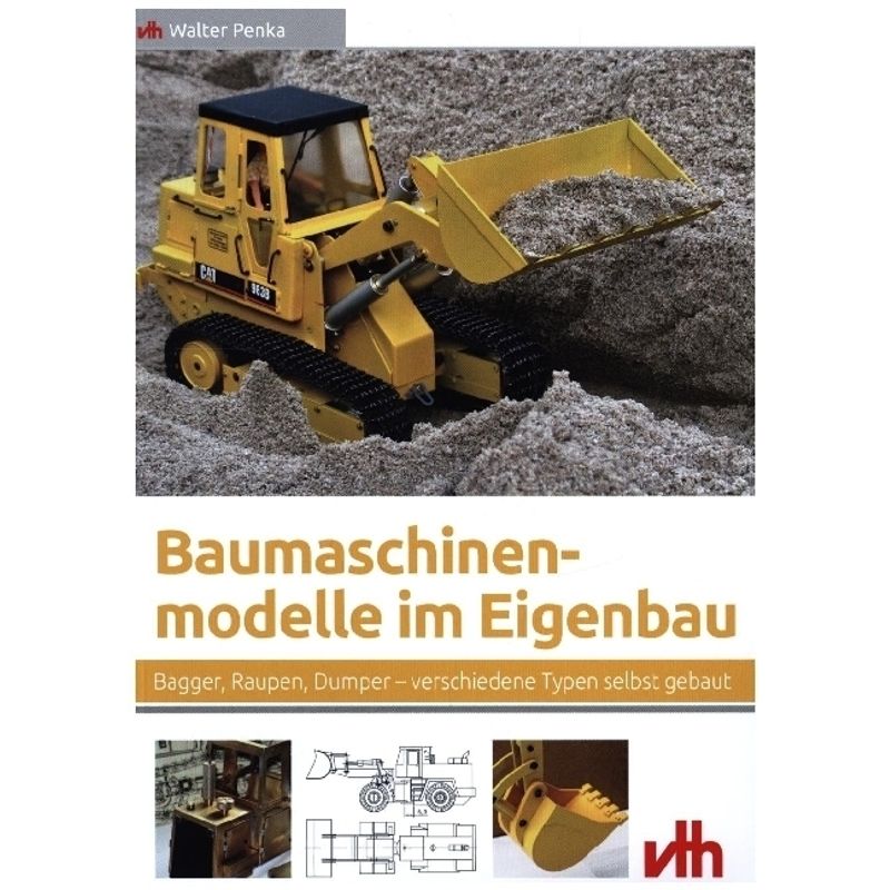 Baumaschinenmodelle Im Eigenbau - Walter Penka, Kartoniert (TB) von VTH