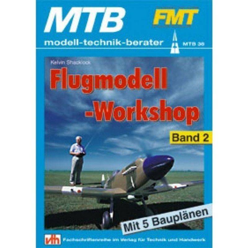 Mtb, Modell-Technik-Berater / Flugmodell-Workshop.Bd.2 - Kelvin Shacklock, Kartoniert (TB) von VTH
