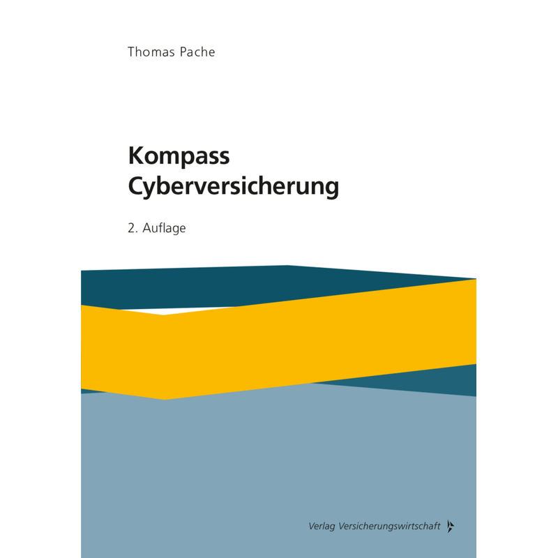 Kompass Cyberversicherung - Thomas Pache, Kartoniert (TB) von VVW GmbH