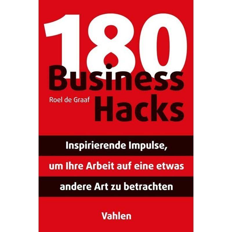 180 Business Hacks - Roel de Graaf, Kartoniert (TB) von Vahlen