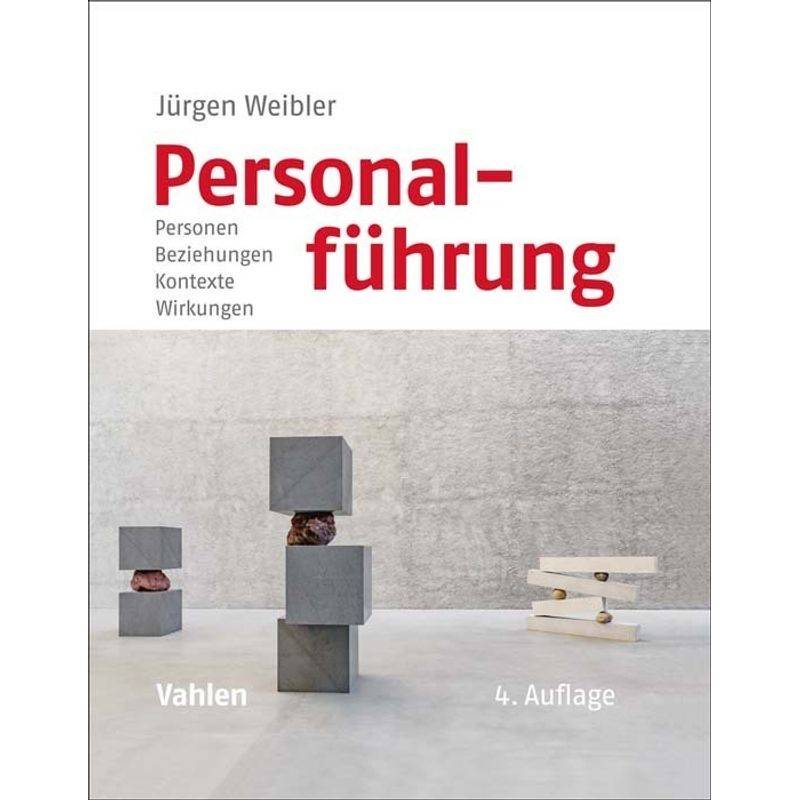 Personalführung - Jürgen Weibler, Gebunden von Vahlen