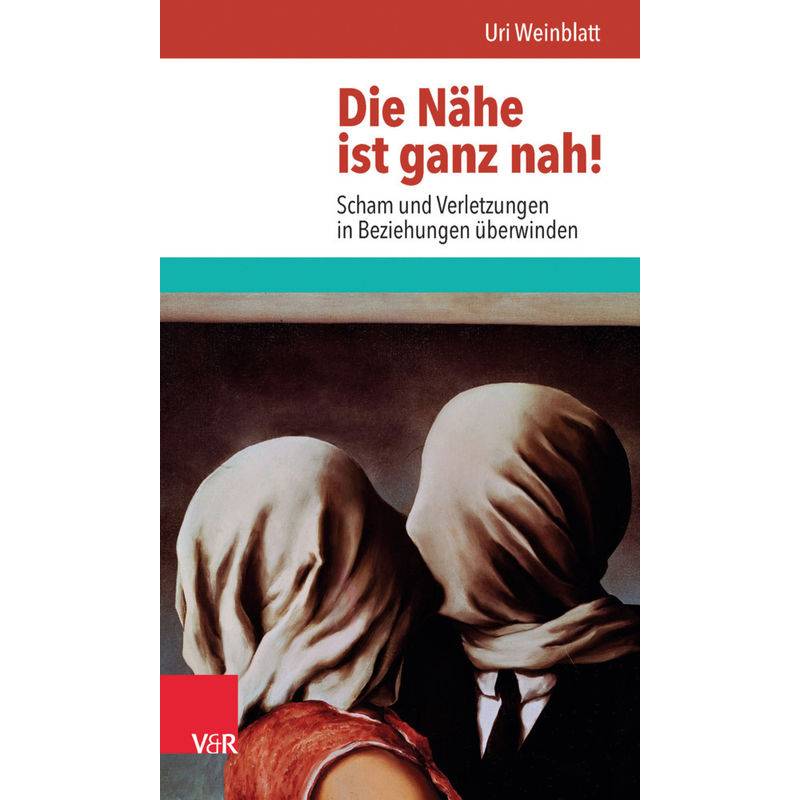 Die Nähe Ist Ganz Nah! - Uri Weinblatt, Kartoniert (TB) von Vandenhoeck & Ruprecht