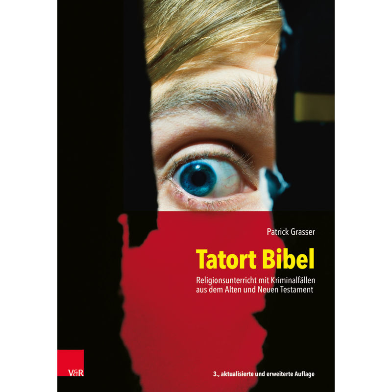 Tatort Bibel - Patrick Grasser, Kartoniert (TB) von Vandenhoeck & Ruprecht