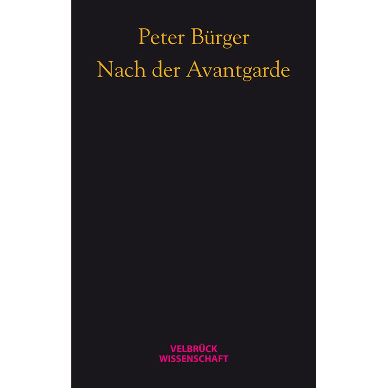 Nach Der Avantgarde - Peter Bürger, Gebunden von Velbrück