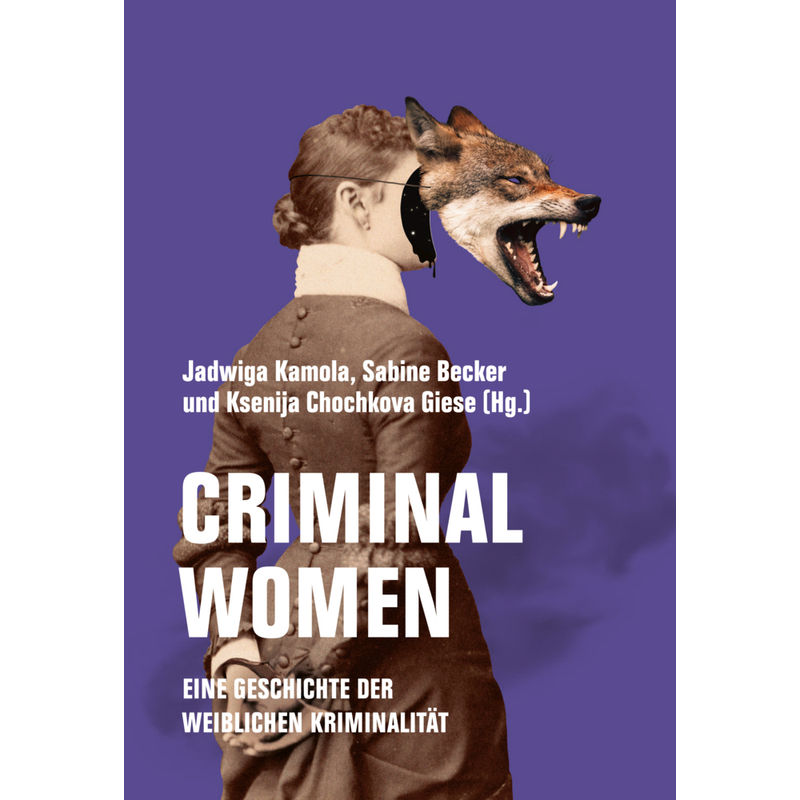 Criminal Women, Kartoniert (TB) von Verbrecher Verlag