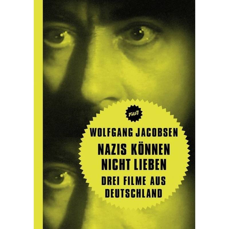 Nazis Können Nicht Lieben - Wolfgang Jacobsen, Kartoniert (TB) von Verbrecher Verlag