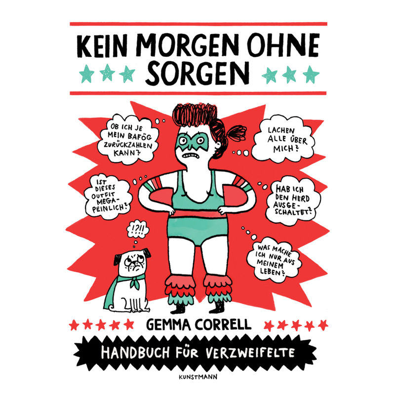Kein Morgen Ohne Sorgen - Gemma Correll, Gebunden von Verlag Antje Kunstmann