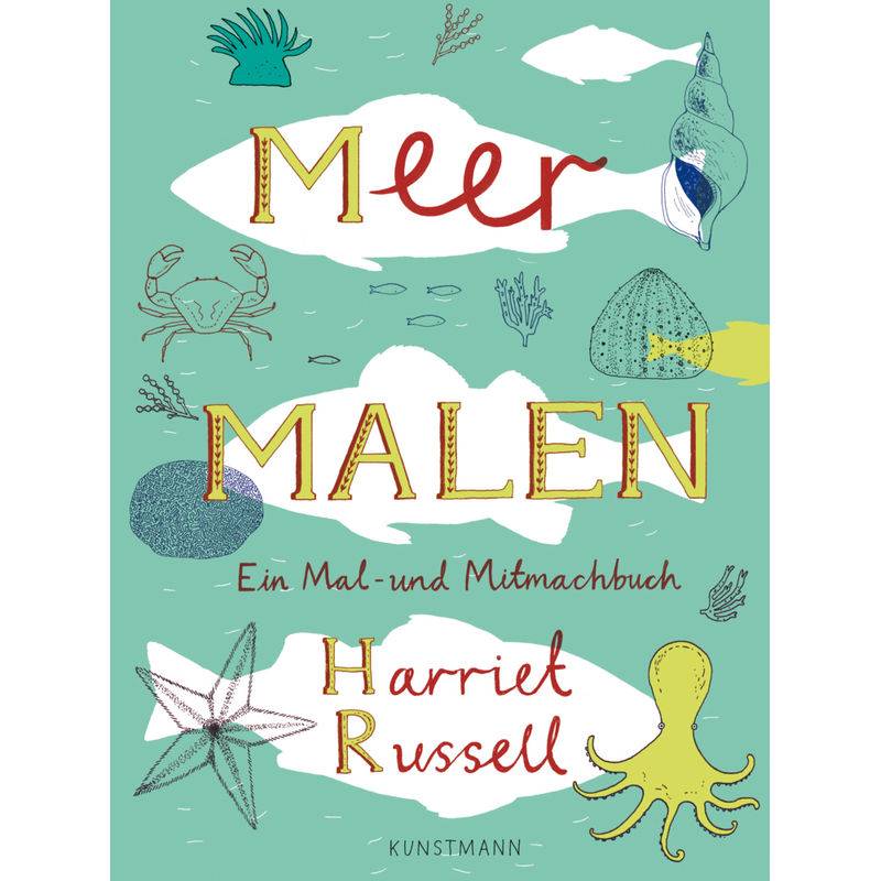 Meer Malen - Harriet Russell, Kartoniert (TB) von Verlag Antje Kunstmann