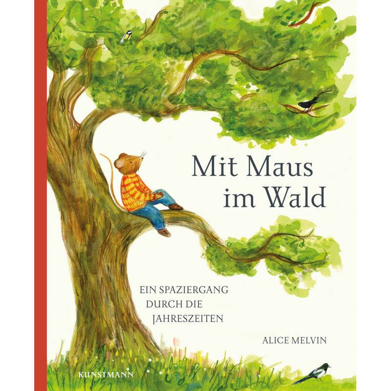 Mit Maus Im Wald - Alice Melvin, Gebunden von Verlag Antje Kunstmann