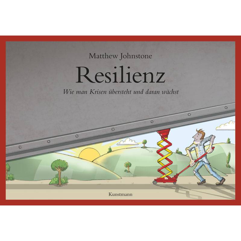 Resilienz - Matthew Johnstone, Kartoniert (TB) von Verlag Antje Kunstmann