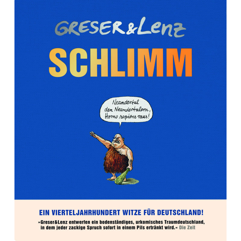 Schlimm - Achim Greser, Heribert Lenz, Gebunden von Verlag Antje Kunstmann