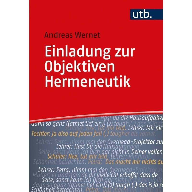 Einladung Zur Objektiven Hermeneutik - Andreas Wernet, Taschenbuch von UTB
