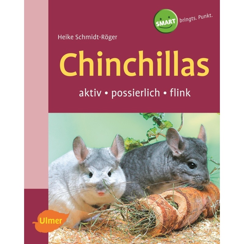 Chinchillas - Heike Schmidt-Röger, Kartoniert (TB) von Verlag Eugen Ulmer
