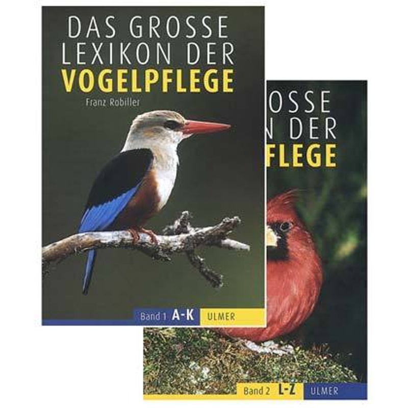 Lexikon Der Vogelpflege, 2 Bände - Franz Robiller, Gebunden von Verlag Eugen Ulmer
