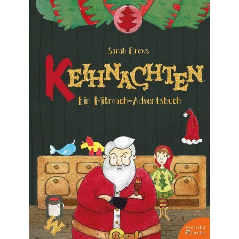 Keihnachten - Sarah Drews, Gebunden von Verlag Monika Fuchs