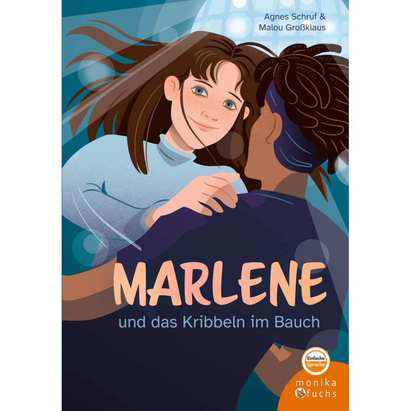 Marlene Und Das Kribbeln Im Bauch - Agnes Schruf, Gebunden von Verlag Monika Fuchs
