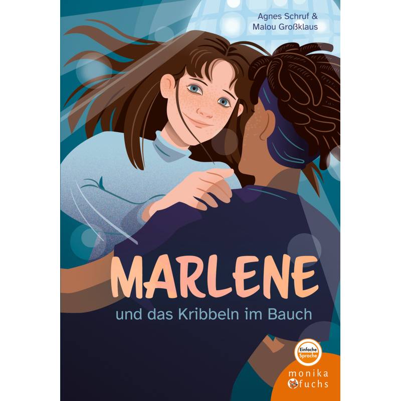 Marlene Und Das Kribbeln Im Bauch - Agnes Schruf, Gebunden von Verlag Monika Fuchs