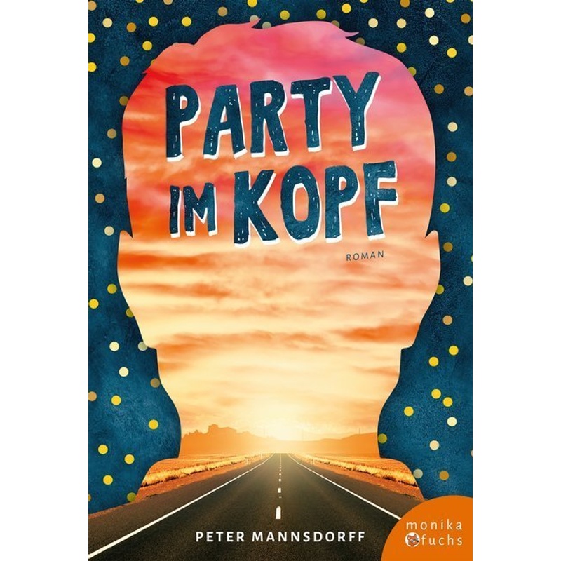 Party Im Kopf - Peter Mannsdorff, Kartoniert (TB) von Verlag Monika Fuchs
