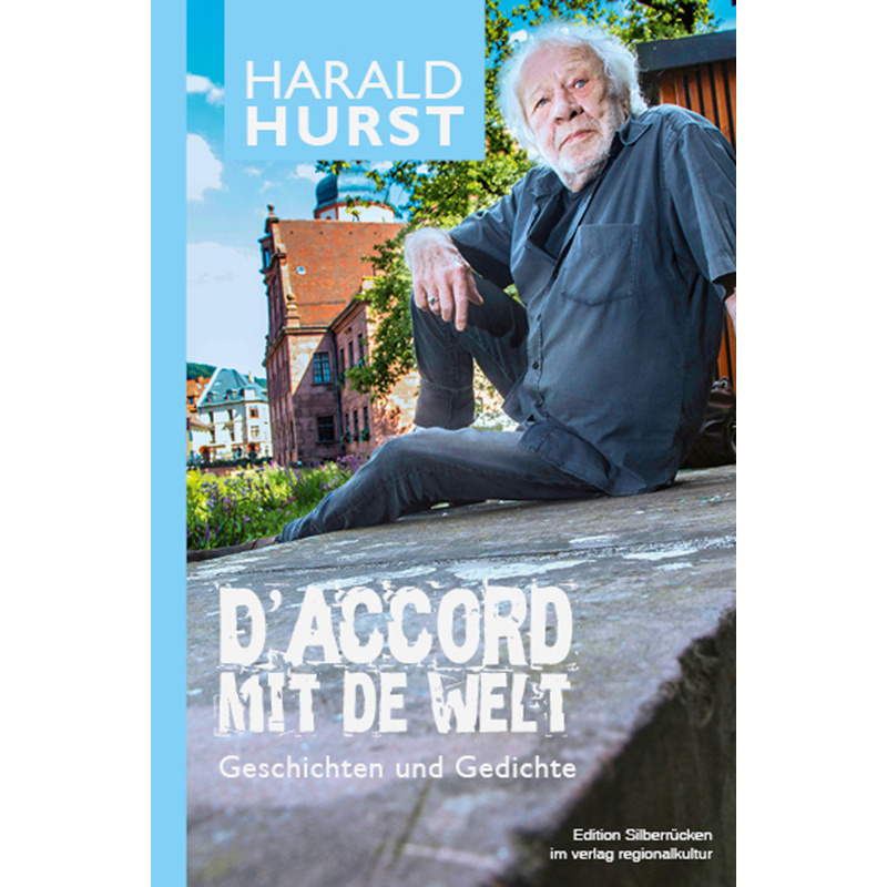 D'accord Mit De Welt - Harald Hurst, Gebunden von Verlag Regionalkultur