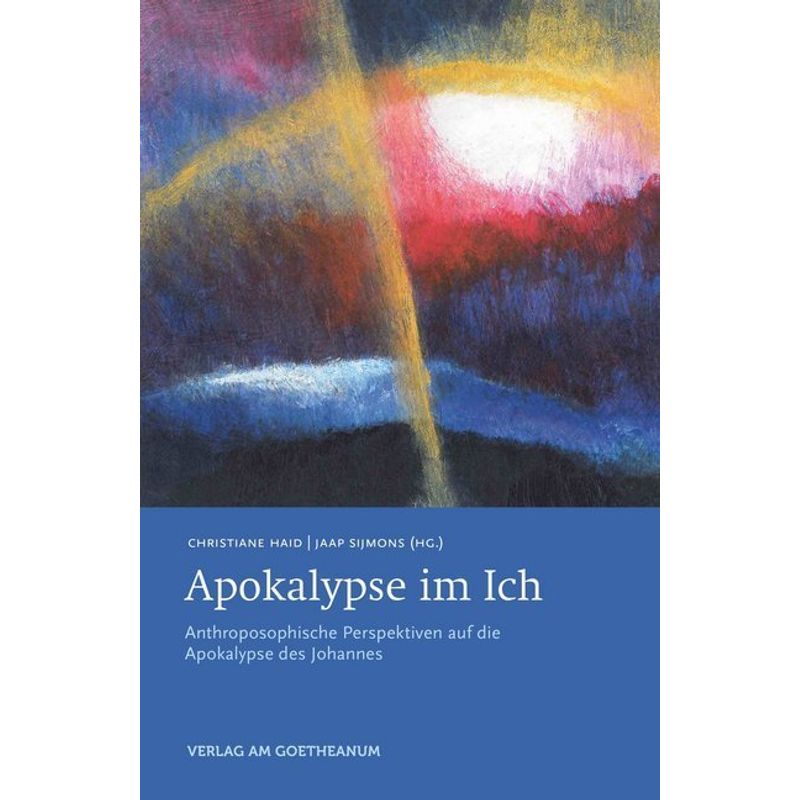 Apokalypse Im Ich, Gebunden von Verlag am Goetheanum