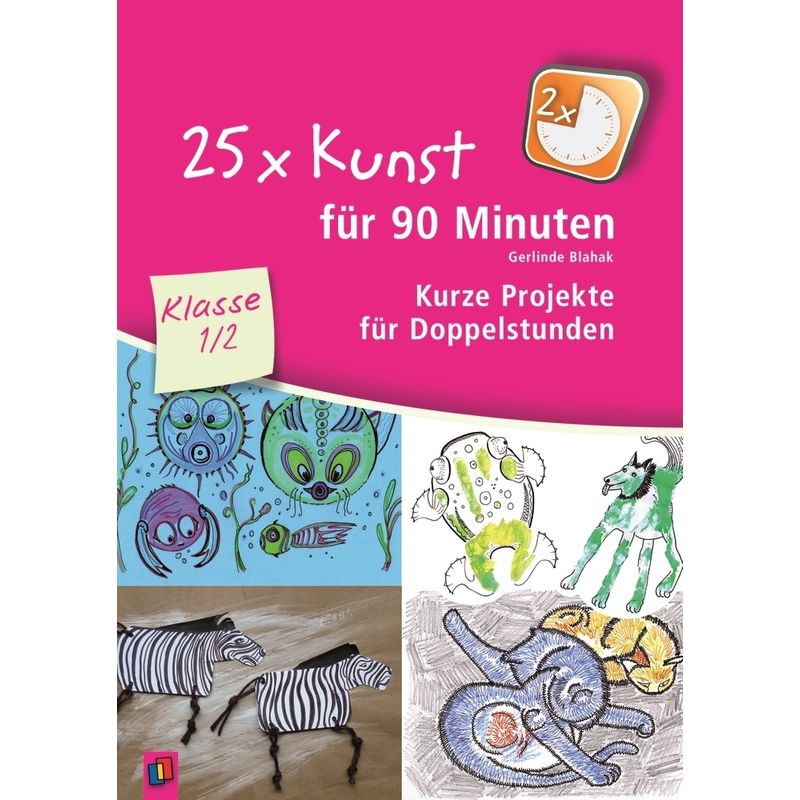 25 X Kunst Für 90 Minuten - Klasse 1/2 - Gerlinde Blahak, Kartoniert (TB) von Verlag an der Ruhr